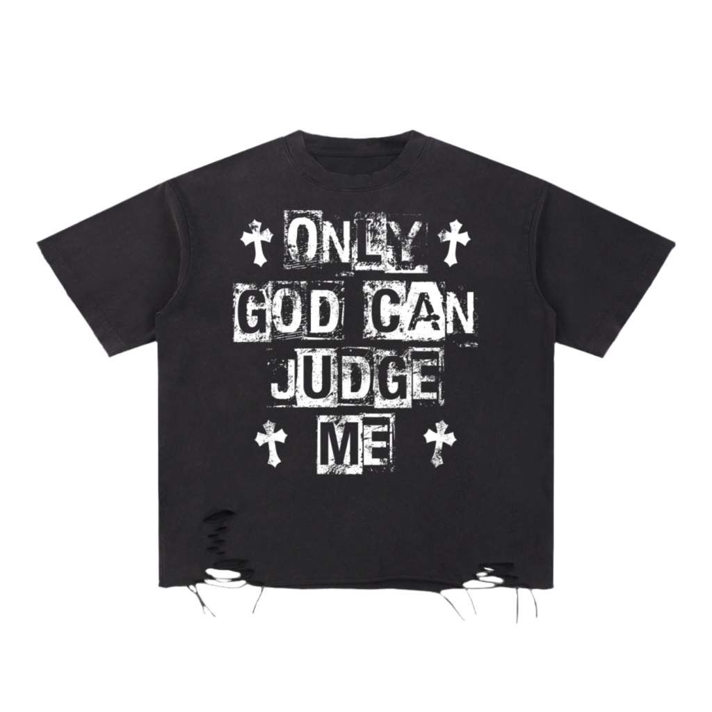 Only God Can Judge Me CutJagged Snow Washed Raw-Hem T-Shirt